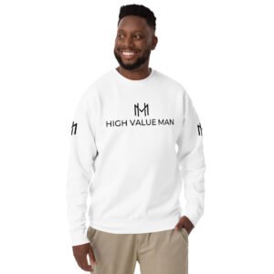 High Value Man (HVM) Premium Sweatshirt